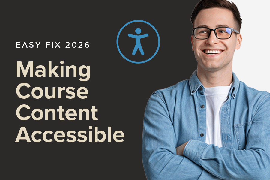 Thumbnail that reads "Making Course Content Accessible" with an image of a man smiling and the accessibility logo