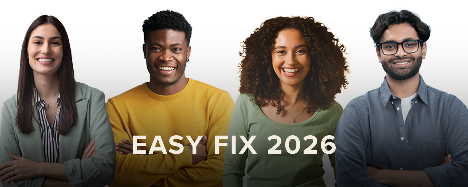 Graphic that reads "Easy Fix 2026" with two women and two men smiling