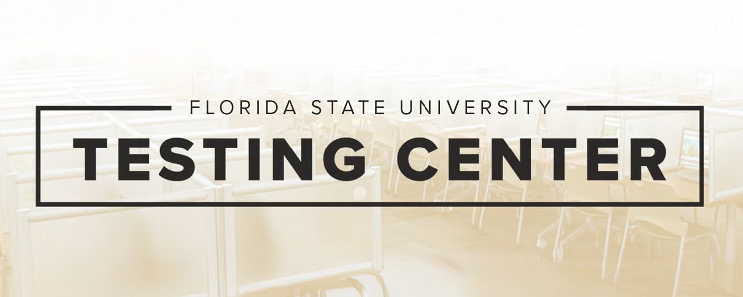 Banner that reads "Florida State University Testing Center"