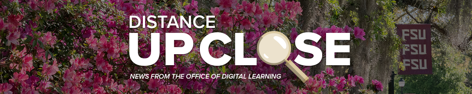 Banner that reads Distance Up Close News from the Office of Digital Learning