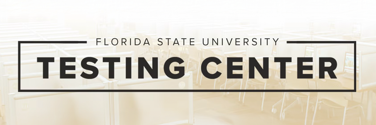Banner that reads "Florida State University Testing Center"