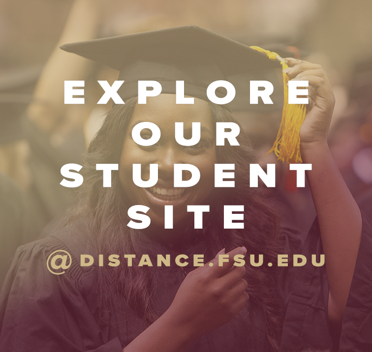 photo of graduates with text: Explore our student site at distance.fsu.edu