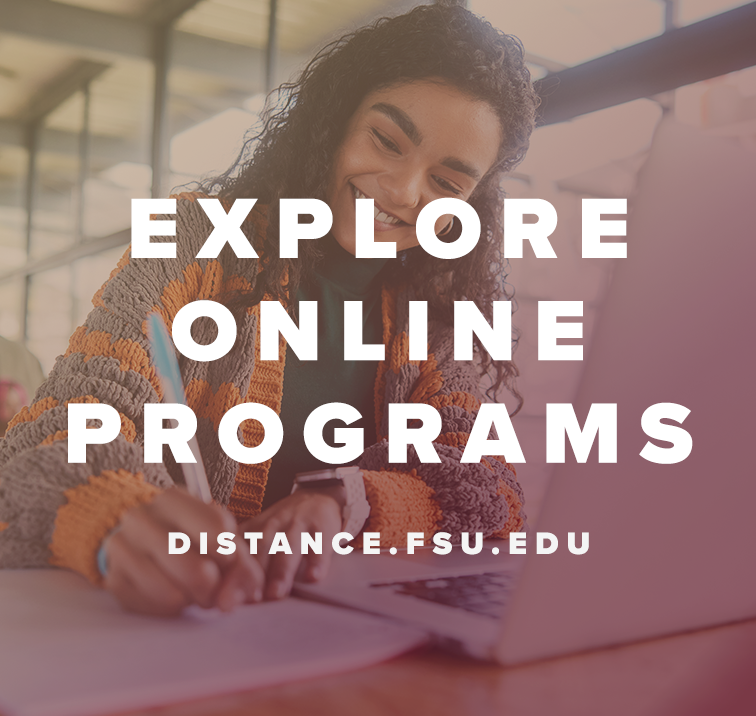 image of girl on computer with text overlay that reads Explore Online Programs distance.fsu.edu